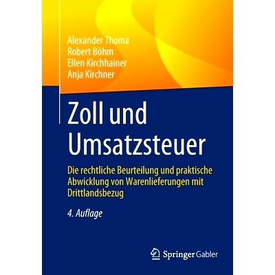 预订 Zoll und Umsatzsteuer: Die rechtliche Beurteilung und praktische Abwicklung von Warenlieferungen mit Drittlandsbezu