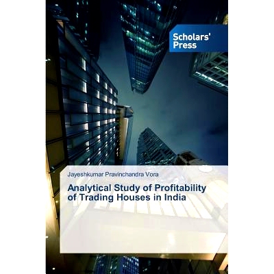 预订 Analytical Study of Profitability of Trading Houses in India: 9783639664249