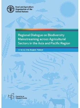 预订 Regional Dialogue on Biodiversity Mainstreaming across Agricultural Sectors in the Asia and Pacific Region 亚太地区