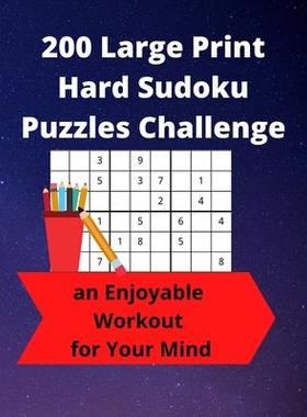 [预订]200 Large Print Hard Sudoku Puzzles Challenge: an Enjoyable Workout for Your Mind 9781947238718
