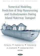[预订]Numerical Modeling, Prediction of Ship Maneuvering and Hydrodynamics during Inland Waterway Transpor 9781685072780
