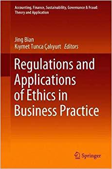 【预售】Regulations and Applications of Ethics in Business Practice