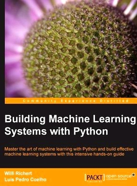 预订 Building Machine Learning Systems with Python: Expand your Python knowledge and learn all about machine-learning li