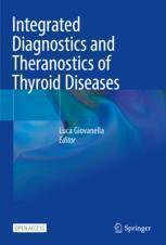 [预订]Integrated Diagnostics and Theranostics of Thyroid Diseases 9783031352126