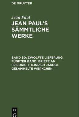 【预订】Zwölfte Lieferung. Fünfter Band: Briefe an Friedrich Heinrich Jako 9783111044972