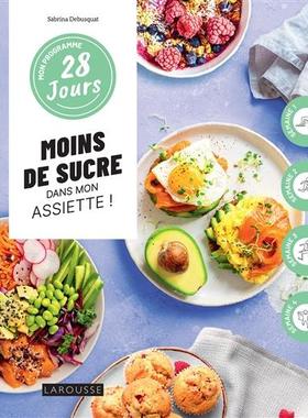 预订 Moins de sucre dans mon assiette !