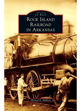 预订 Rock Island Railroad in Arkansas: 9781540215093
