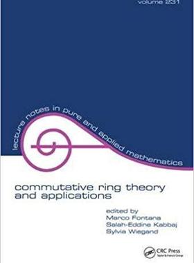 【预售】Commutative Ring Theory and Applications
