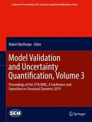【预订】Model Validation and Uncertainty Quantification, Volume 3