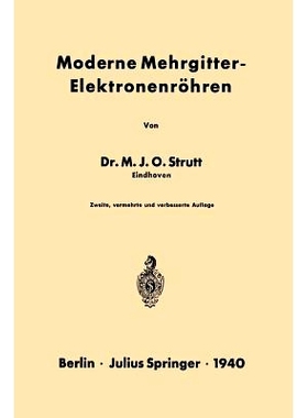 预订 Moderne Mehrgitter-Elektronenröhren: Bau · Arbeitsweise · Eigenschaften Elektrophysikalische Grundlagen: 9783642