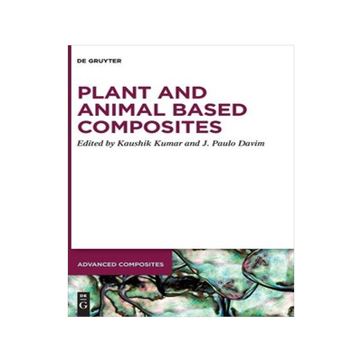 [预订]Plant and Animal Based Composites 9783110695212