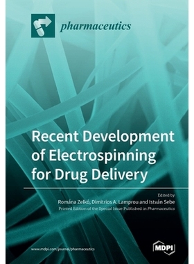 预订 Recent Development of Electrospinning for Drug Delivery: 9783039281404