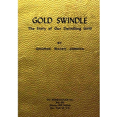预订 Gold Swindle: The Story of Our Dwindling Gold: 9782925369257