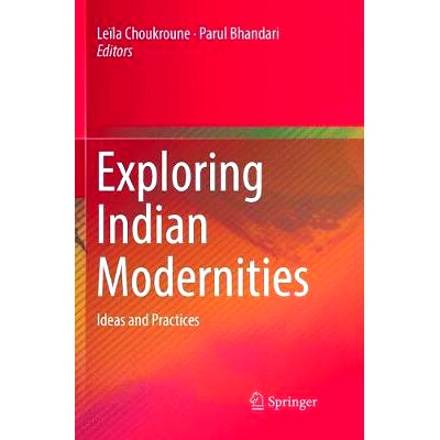 预订 Exploring Indian Modernities: Ideas and Practices: 9789811339660
