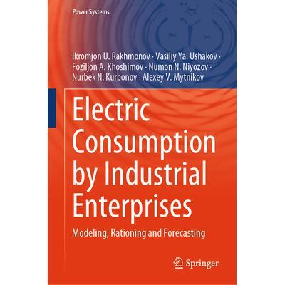 预订 Electric Consumption by Industrial Enterprises: Modeling, Rationing and Forecasting工业企业用电量：建模、配给与预测