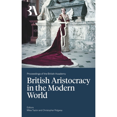 预订 The British Aristocracy and the Modern World: 2025 英国*与现代世界:2025: 9781836244745