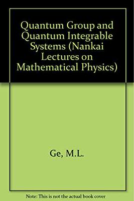 【预订】QUANTUM GROUP AND QUANTUM INTEGRABLE SYSTEMS - NANKAI LECTURES ON MATHEMATICAL PHYSICS