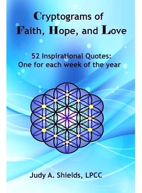 预订 Cryptograms of Faith, Hope, and Love: 52 Inspirational Quotes: One for each week of the year: 9781986211741
