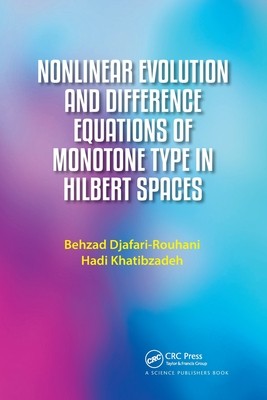 【预订】Nonlinear Evolution and Difference Equations of Monotone Type in Hil 9780367780128