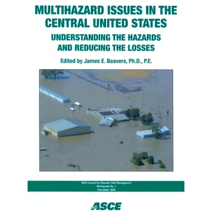 预订 Multihazard Issues in the Central United States: Understanding the Hazards and Reducing the Losses: 9780784410158