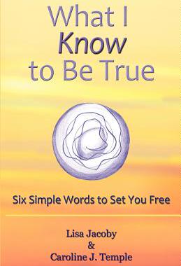 预订 What I Know to Be True: Six Simple Words to Set You Free