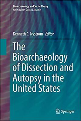 【预售】The Bioarchaeology of Dissection and Autopsy in the United States