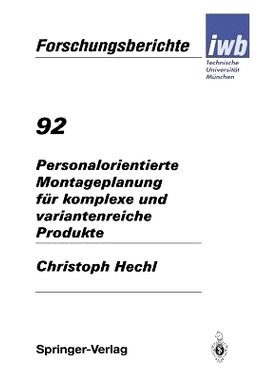 预订 Personalorientierte Montageplanung für komplexe und variantenreiche Produkte: 9783540603252