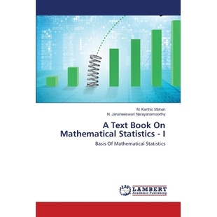 预订 A Text Book On Mathematical Statistics - I: Basis Of Mathematical Statistics 数理统计*-I：数理统计基础: 97862026667