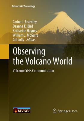 【预订】Observing the Volcano World: Volcano Crisis Communication