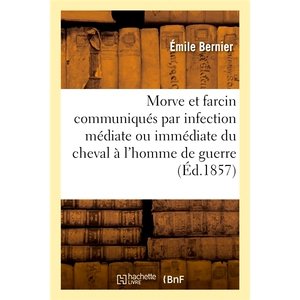 预订 de la Morve Et Du Farcin Communiques Par Infection Mediate 鼻涕和 Farcin 通过介导的感染进行传播: 9782014083453