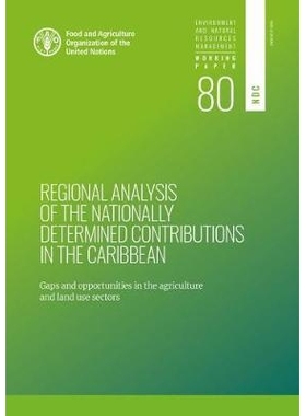 预订 Regional analysis of the nationally determined contributions in the Caribbean 加勒比国家确定贡献的区域分析：农业部