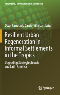 Urban Regeneration the 预订 Tropics Settlements Resilient Informal