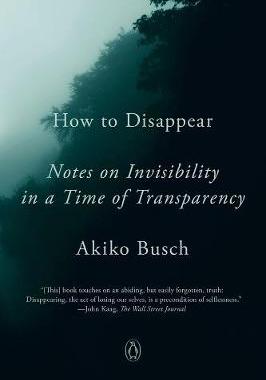 【预订】How to Disappear: Notes on Invisibility in a Time of Transparency