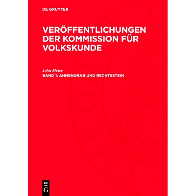 预订 Ahnengrab und Rechtsstein: Untersuchungen zur deutschen Volkskunde und Rechtsgeschichte: 9783112769560