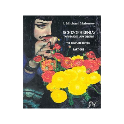 [预订]Schizophrenia: The Bearded Lady Disease - Part One: The Complete Edition 9781491820858