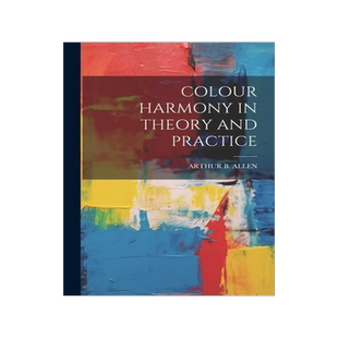 [预订]Colour Harmony in Theory and Practice 9781021216755