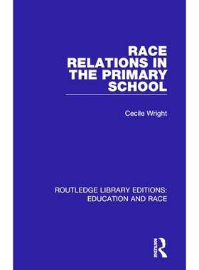 预订 Race Relations in the Primary School 小学种族关系: 9781138388093