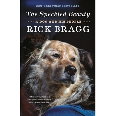 预订 The Speckled Beauty: A Dog and His People: 9780593081419