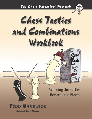 【预订】Chess Tactics and Combinations Workbook: Winning the Battles Between 9780976196235
