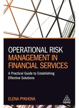 预订 Operational Risk Management in Financial Services: A Practical Guide to Establishing Effective Solutions: 978178966