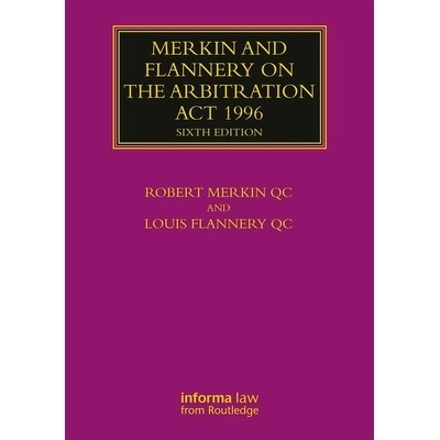 预订 Merkin and Flannery on the Arbitration Act 1996 梅尔金与弗兰纳里论1996年仲裁法 第6版: 9781138826656