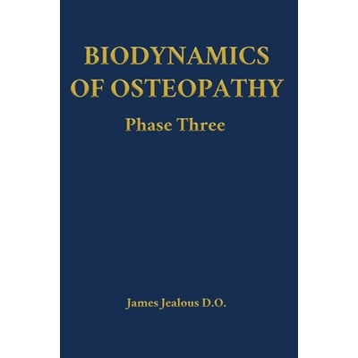 预订 Biodynamics of Osteopathy Phase Three 9798295539213
