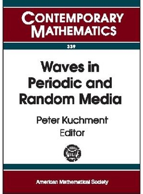 预订 Waves in Periodic and Random Media 2002周期和随机介质中的波研讨会会议录: 9780821832868