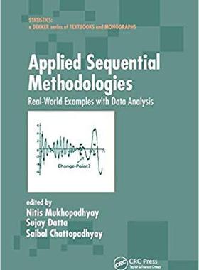 【预订】Applied Sequential Methodologies: Real-World Examples with Data Analysis