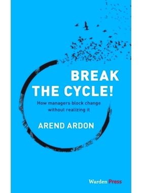 预订 Break the Cycle!: How managers block change without realizing it: 9789492004628