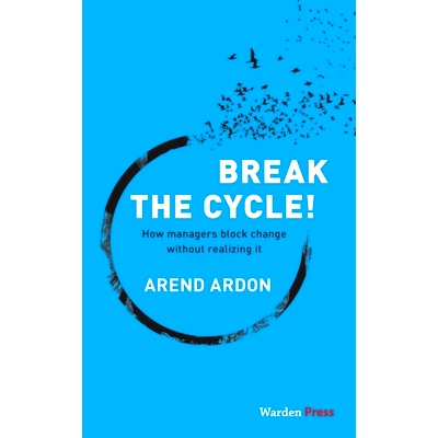 预订 Break the Cycle!: How managers block change without realizing it: 9789492004628