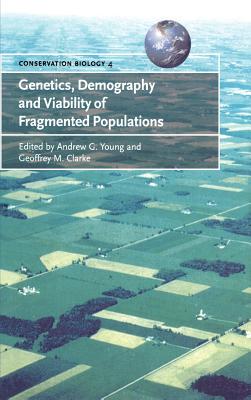 【预订】Genetics, Demography and Viability of Fragmented Populations