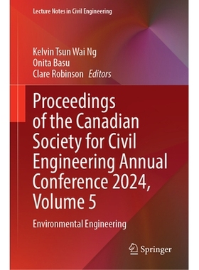 预订 Proceedings of the Canadian Society for Civil Engineering Annual Conference 2024, Volume 5: Environmental Engineeri