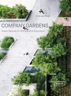 预订 Company Gardens: Green Spaces for Retreat & Inspiration 公司花园：提供休息和灵感的绿色空间: 9783037682418