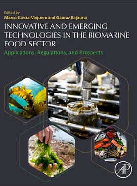 【预订】Innovative and Emerging Technologies in the Bio-Marine Food Sector 9780128200964